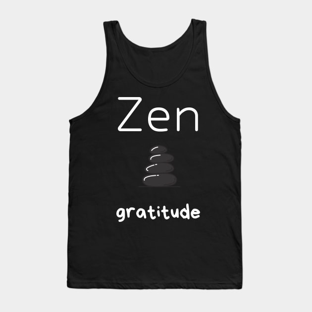 zen gratitude Tank Top by Fredonfire